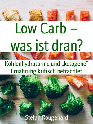cover image of Low Carb &#8211; was ist dran?